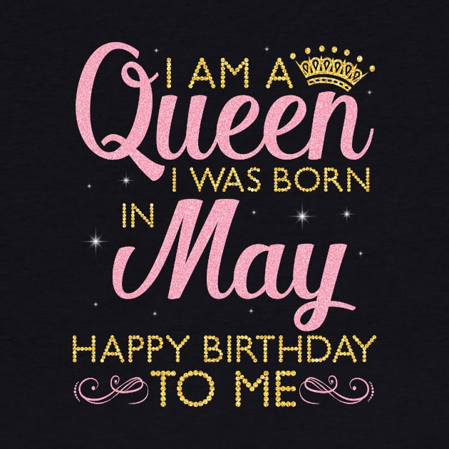 Happy Birthday To Me You Born In May by DainaMotteut